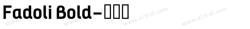 Fadoli Bold字体转换